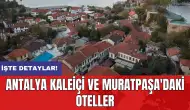 Antalya Kaleiçi ve Muratpaşa'daki Oteller