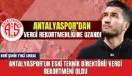 Antalyaspor'un eski teknik direktörü vergi rekortmeni oldu