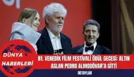 81. Venedik Film Festivali Ödül Gecesi: Altın Aslan Pedro Almodóvar’a Gitti