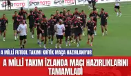 A Milli Takım İzlanda Maçı Hazırlıklarını Tamamladı