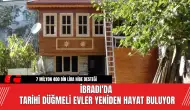 İbradı'da Tarihi Düğmeli Evler Yeniden Hayat Buluyor