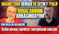 Özgür Bucaklı hafriyat tartışmasını harladı! Yeni deliller eklenecek!