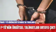 F*TÖ’nün Örgütsel Talimatları Ortaya Çıktı! Örgüt Üyesi Yakalandı