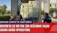 Mersin'de 65 milyon lira değerinde kaçak sigara kağıdı operasyonu