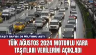 TÜİK Ağustos 2024 Motorlu Kara Taşıtları Verilerini Açıkladı