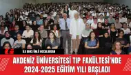 Akdeniz Üniversitesi Tıp Fakültesi'nde 2024-2025 Eğitim Yılı Başladı