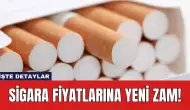 Sigara Fiyatlarına Yeni Zam!