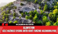 Alanya’nın Gizli Hazinesi Syedra Antik Kenti Turizme Kazandırılıyor