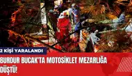 Burdur Bucak'ta motosiklet mezarlığa düştü