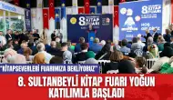 8. Sultanbeyli Kitap Fuarı yoğun katılımla başladı