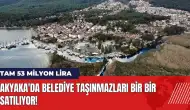 Akyaka'da belediye taşınmazları bir bir satılıyor! Tam 53 milyon lira