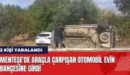 Menteşe'de araçla çarpışan otomobil evin bahçesine girdi