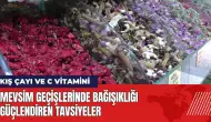 Mevsim geçişlerinde bağışıklığı güçlendiren tavsiyeler