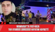 Manavgat'ta Feci Kaza: Tur Otobüsü Sürücüsü Hayatını Kaybetti