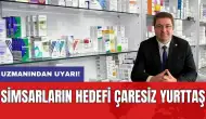 İnternet Üzerinden İlaç Satışına Uzmanından Uyarı! Simsarların Hedefi Çaresiz Yurttaş