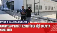 Adana'da c*nayeti azmettiren kişi dolapta yakalandı