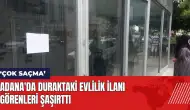 Adana'da duraktaki evlilik ilanı görenleri şaşırttı