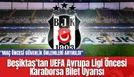 Beşiktaş’tan UEFA Avrupa Ligi Öncesi Karaborsa Bilet Uyarısı