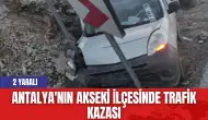 Antalya'nın Akseki İlçesinde Trafik Kazası: 2 Yaralı