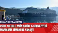 2500 yolculu Mein Schiff 5 kruvaziyeri Marmaris Limanı'na yanaştı