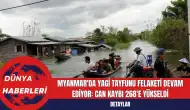 Myanmar'da Yagi Tayfunu Felaketi Devam Ediyor Can Kaybı 268'e Yükseldi