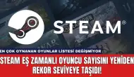 Steam Eş Zamanlı Oyuncu Sayısını Yeniden Rekor Seviyeye Taşıdı!