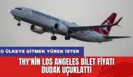 THY'nin Los Angeles bilet fiyatı dudak uçuklattı