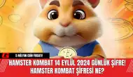 Hamster Kombat 14 Eylül 2024 Günlük Şifre! Hamster Kombat Şifresi Ne?