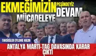 Antalya Martı -TAG davasında karar çıktı! Taksiciler eylem yapmaya hazır