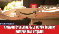 Amazon Üyelerine Özel Büyük İndirim Kampanyası Başladı