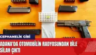 Adana'da otomobilin radyosundan bile silah çıktı: Cephanelik gibi!