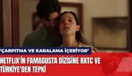 Netflix'in Famagusta dizisine KKTC ve Türkiye'den tepki: Çarpıtma ve karalama içeriyor