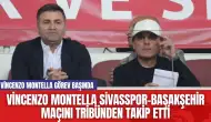 Vincenzo Montella Sivasspor-Başakşehir Maçını Tribünden Takip Etti