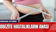 Uzmanı uyardı: Obezite hastalıkların anası