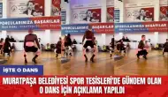 Muratpaşa Belediyesi Spor Tesisleri'de gündem olan o dans için açıklama yapıldı