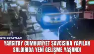 Yargıtay Cumhuriyet Savcısına Yapılan Saldırıda Yeni Gelişme Yaşandı