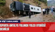 Isparta-Antalya yolunda yolcu otobüsü devrildi: 8 yaralı