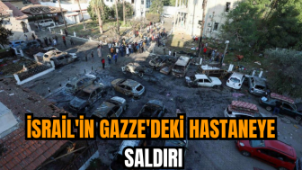 İsrail'in Gazze'deki hastaneye saldırı