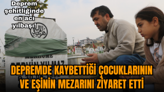 Deprem şehitliğinde en acı yılbaşı! Çocuklarının ve eşinin mezarını ziyaret etti