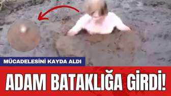 Adam bataklığa girdi! Mücadelesini kayda aldı