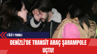 Denizli'de Transit Araç Şarampole Uçtu! 1 Ölü 1 Yaralı