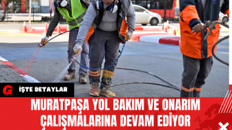 Muratpaşa Yol Bakım ve Onarım Çalışmalarına Devam Ediyor