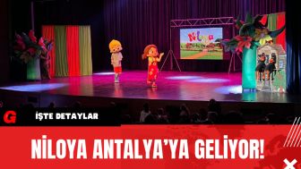 Niloya Antalya'ya Geliyor!