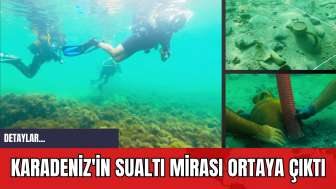 Karadeniz'in Sualtı Mirası Ortaya Çıktı