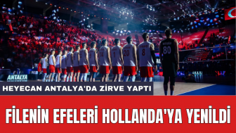 Filenin Efeleri Hollanda'ya yenildi