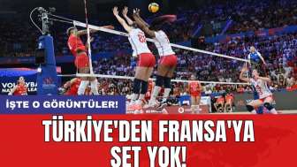 Türkiye'den Fransa'ya set yok