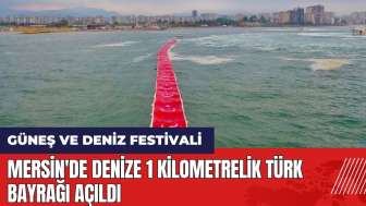 Mersin'de denize 1 kilometrelik Türk bayrağı açıldı