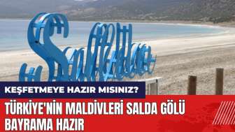 Türkiye'nin Maldivleri Salda Gölü bayrama hazır