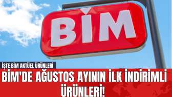 BİM'de Ağustos Ayının İlk İndirimli Ürünleri! İşte BİM Aktüel Ürünleri