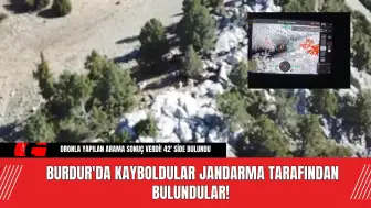 Burdur'da Kayboldular Jandarma Tarafından Bulundular!